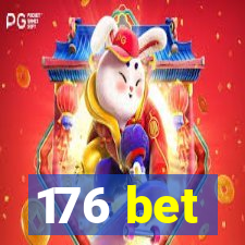 176 bet